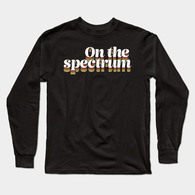 On The Spectrum Long Sleeve T-Shirt by DankFutura